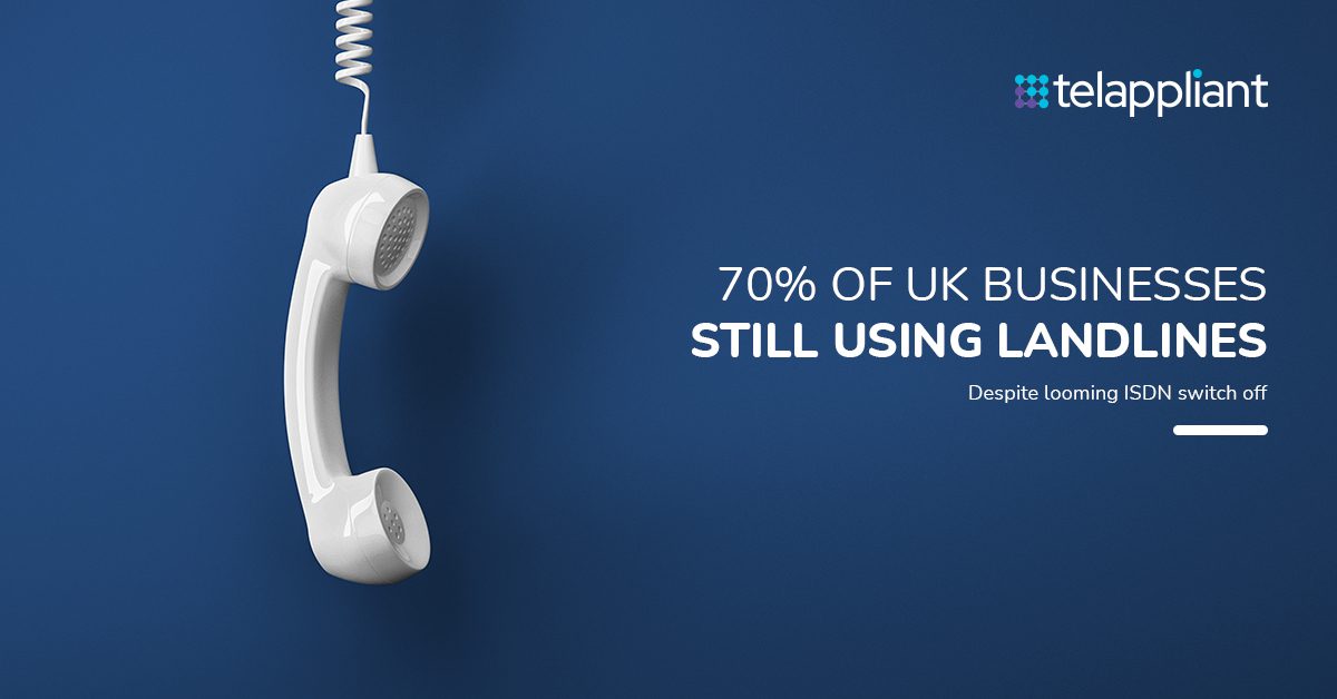70% of UK businesses still using landlines despite looming ISDN switch off